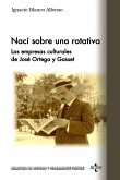 Nací sobre una rotativa (eBook, ePUB)