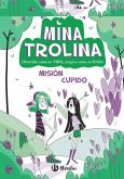 Mina Trolina, 3. Misión Cupido (eBook, ePUB) Mina Trolina, 3. Misión Cupido (eBook, ePUB)