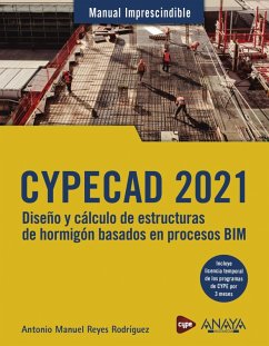 CYPECAD 2021. Diseño y cálculo de estructuras de hormigón basado en procesos BIM (eBook, ePUB) - Reyes Rodríguez, Antonio Manuel