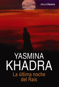 La última noche del Rais (eBook, ePUB) - Khadra, Yasmina