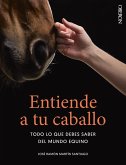 Entiende a tu caballo (eBook, ePUB)
