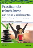 Practicando mindfulness con niños y adolescentes (eBook, ePUB)