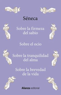 Cover Sobre la firmeza del sabio / Sobre el ocio / Sobre la tranquilidad del alma / Sobre la brevedad de la vida (eBook, ePUB)