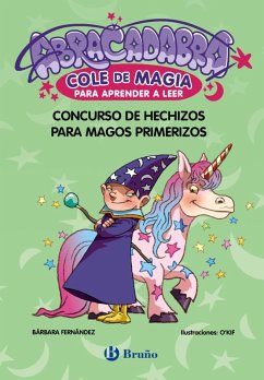 Abracadabra, Cole de Magia para aprender a leer, 9. Concurso de hechizos para magos primerizos (eBook, ePUB) - Fernández, Bárbara