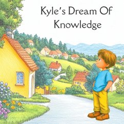 Kyle's Dream of Knowledge (eBook, ePUB) - Books, Estherize
