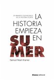 La historia empieza en Sumer (eBook, ePUB)