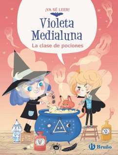 Violeta Medialuna, 4. La clase de pociones (eBook, ePUB) - Alméras, Arnaud