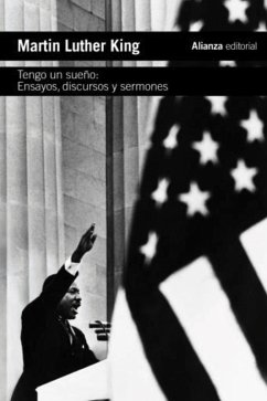Tengo un sueño. Ensayos discursos y sermones (eBook, ePUB) - King, Martin Luther