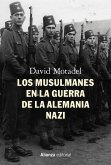 Los musulmanes en la guerra de la Alemania nazi (eBook, ePUB)