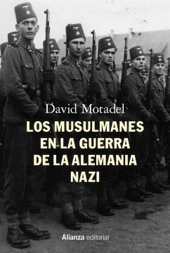 Los musulmanes en la guerra de la Alemania nazi (eBook, ePUB) - Motadel, David