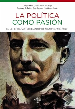 La política como pasión (eBook, ePUB) - Mees, Ludger; Granja Sainz, José Luis de la; Pablo Contreras, Santiago de; Rodríguez Ranz, José Antonio