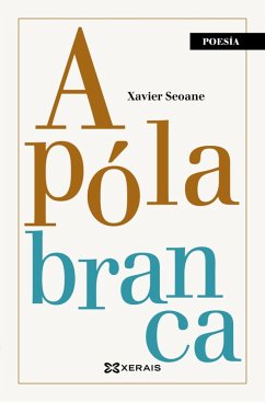 A póla branca (eBook, ePUB) - Seoane, Xavier