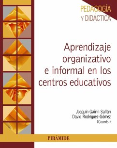 Aprendizaje organizativo e informal en los centros educativos (eBook, ePUB) - Gairín Sallán, Joaquín; Rodríguez- Gómez, David