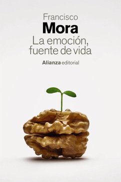 La emoción, fuente de vida (eBook, ePUB) - Mora, Francisco