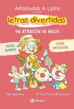 Aprendo a leer con las letras divertidas, 6. Un atracón de higos (eBook, ePUB) - López Ávila, Pilar Aprendo a leer con las letras divertidas, 6. Un atracón de higos (eBook, ePUB) - López Ávila, Pilar