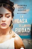 La casa de la Piedad (eBook, ePUB)