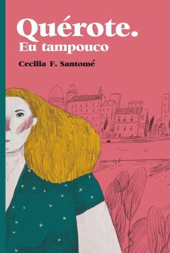 Quérote. Eu tampouco (eBook, ePUB) - F. Santomé, Cecilia