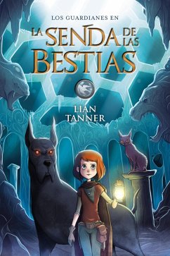 La Senda de las Bestias (eBook, ePUB) - Tanner, Lian La Senda de las Bestias (eBook, ePUB) - Tanner, Lian