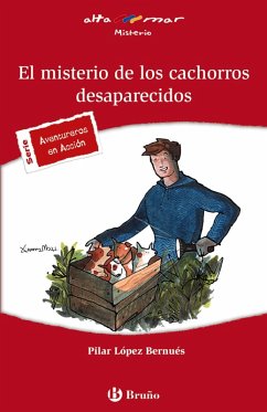El misterio de los cachorros desaparecidos (eBook, ePUB) - López Bernués, Pilar