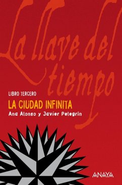 La Ciudad Infinita (eBook, ePUB) - Alonso, Ana; Pelegrín, Javier