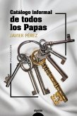 Catálogo informal de todos los papas (eBook, ePUB) Catálogo informal de todos los papas (eBook, ePUB)