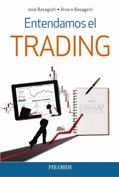 Entendamos el trading (eBook, ePUB) - Basagoiti Fernández-Rañada, José; Basagoiti Fernández-Rañada, Álvaro