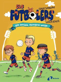 Els futbolers, 2. Els amics, sempre units (eBook, ePUB) - Nahrgang, Frauke