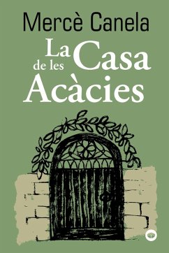 La Casa de les Acàcies (eBook, ePUB) - Canela, Mercè