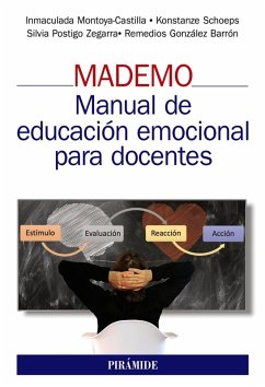 MADEMO. Manual de educación emocional para docentes (eBook, ePUB) - Montoya-Castilla, Inmaculada; Schoeps, Konstanze; Postigo Zegarra, Silvia; González Barrón, Remedios