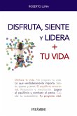 Disfruta, siente y lidera + tu vida (eBook, ePUB)