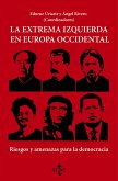 La extrema izquierda en Europa Occidental (eBook, ePUB) La extrema izquierda en Europa Occidental (eBook, ePUB)