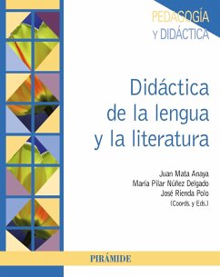 Didáctica de la lengua y de la literatura (eBook, ePUB) - Mata Anaya, Juan; Núñez Delgado, María Pilar; Rienda Polo, José