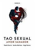 Tao Sexual. Amor Sanador (eBook, ePUB)