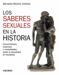 Los saberes sexuales en la historia (eBook, ePUB) - Moreno Jiménez, Bernardo