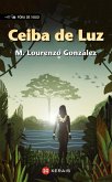Ceiba de Luz (eBook, ePUB) Ceiba de Luz (eBook, ePUB)