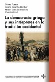 La democracia griega y sus intérpretes en la tradición occidental (eBook, ePUB)