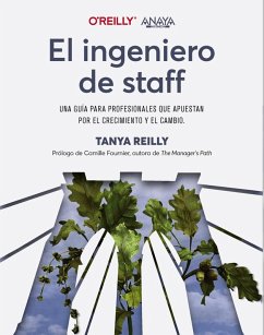 Cover El ingeniero de staff. Una guía para profesionales que apuestan por el crecimiento y el cambio (eBook, ePUB)
