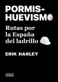 Pormishuevismo.Rutas por la España del ladrillo (eBook, PDF)