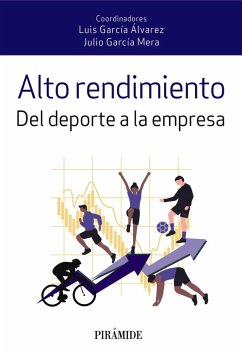 Alto rendimiento (eBook, ePUB) - García Álvarez, Luis; García Mera, Julio