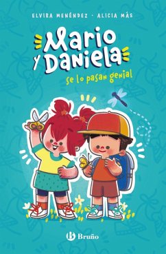 Mario y Daniela se lo pasan genial (eBook, ePUB) - Menéndez González, Elvira Mario y Daniela se lo pasan genial (eBook, ePUB) - Menéndez González, Elvira