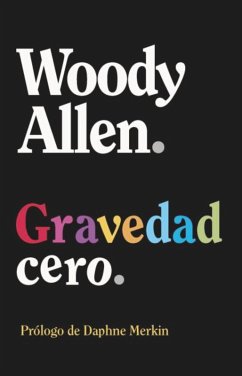 Gravedad cero (eBook, ePUB) - Allen, Woody