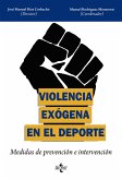 Violencia exógena en el deporte (eBook, ePUB)