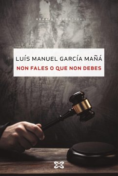 Non fales o que non debes (eBook, ePUB) - García Mañá, Luís Manuel