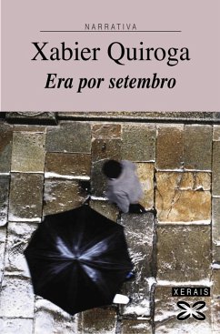 Era por setembro (eBook, ePUB) - Quiroga, Xabier
