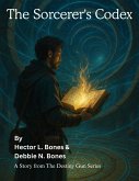The Sorcerer's Codex (The Destiny Gun, #1) (eBook, ePUB)
