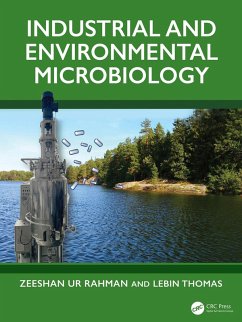 Industrial and Environmental Microbiology (eBook, ePUB) - Rahman, Zeeshan Ur; Thomas, Lebin
