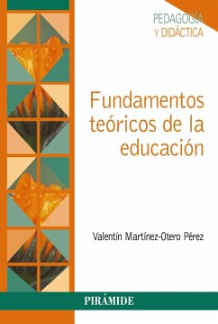 Fundamentos teóricos de la educación (eBook, ePUB) - Martínez-Otero Pérez, Valentín