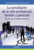 La conciliación de la vida profesional, familiar y personal (eBook, ePUB) La conciliación de la vida profesional, familiar y personal (eBook, ePUB)