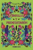 Orgullo y premeditación (eBook, ePUB)