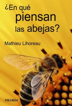 ¿En qué piensan las abejas? (eBook, ePUB) - Lihoreau, Mathieu